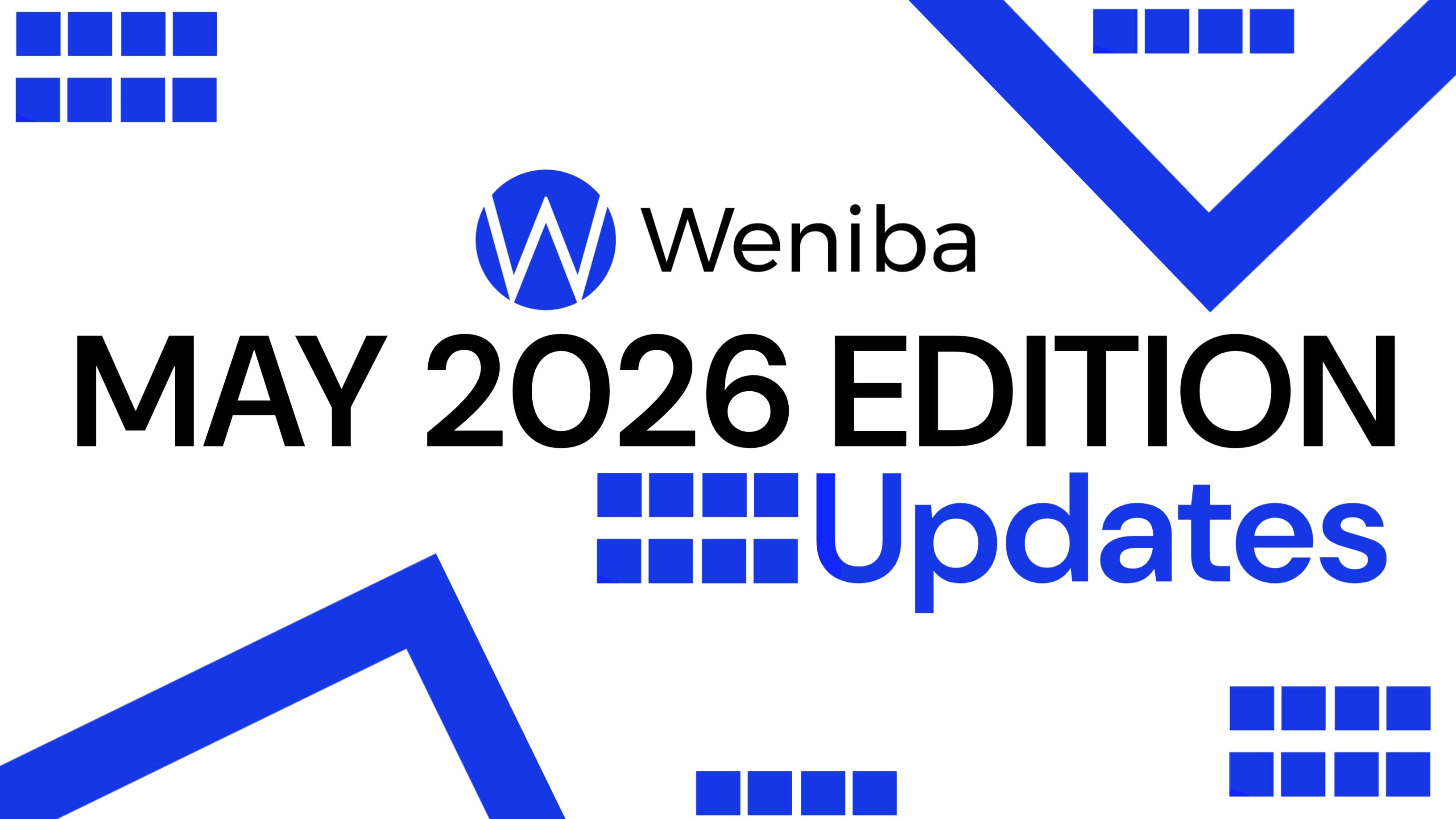 Weniba Dashboard Update : May 2026 Edition